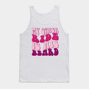 Funny Quote My Other Ride Is His Beard Tank Top